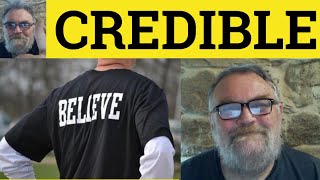 🔵 Credible Meaning  Credibility Examples  Credible Defined  Credible Credibility [upl. by Koy]