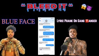 BLUE FACE  BLEED IT LYRIC PRANK ON GANG MEMBER♿️😱🔫 [upl. by Drallim]