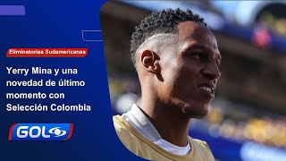 Yerry Mina y su eventual presencia contra Bolivia y Chile por Eliminatorias Sudamericanas [upl. by Turino479]