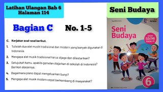 15  Latihan Ulangan Bab 6 Halaman 114 Bagian C No 15 Seni Budaya Kelas 6 Erlangga nuraqidahedu [upl. by Nosirrah]