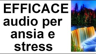 Audio efficace per gestire lansia e lo stress [upl. by Oneil]