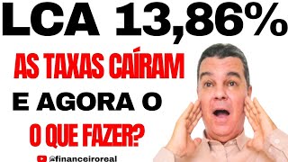 AS TAXAS DE RENTABILIDADES DAS LCAS DO BANCO DAYCOVAL BAIXARAM E AGORA O QUE FAZER E PEGA ESSA DICA [upl. by Ecaj205]