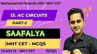 MHT CET  13 AC Circuits  MCQS part 2  Class 12th physics  HSC 2025 [upl. by Camilla]