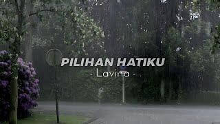 Pilihan Hatiku  Lavina Speed Up  Reverb TikTok Version [upl. by Etnovaj]