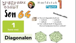 H1 HV1 som 64 Hoeveel diagonalen heeft 4 5 6 7 hoek Hoeveel hoeken heeft veelhoek met 35 diagonalen [upl. by Afira]