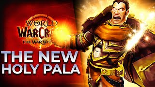 FINALLY War Within Holy Paladin Rework [upl. by Jansen]