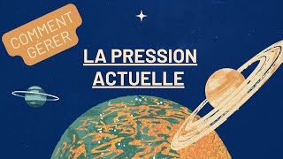 Comment gérer la pression actuelle [upl. by Oahc]