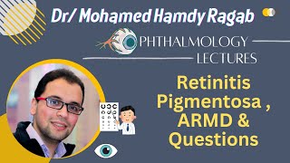 Retina 5Retinitis Pigmentosa  ARMD amp Questions [upl. by Eleanore]