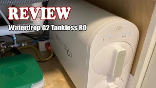 Waterdrop G2 Tankless RO Review Fresh Water with the 7Stage Reverse Osmosis Filter System [upl. by Sennahoj795]