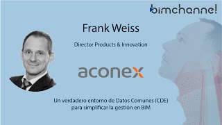 BIM  Ponencia de Frank Weiss  ACONEX  BIMFORUM  BIMEXPO 2016 [upl. by Yauqaj]