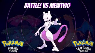 Pokemon FRLG  Battle Vs Mewtwo Theme Fanmade Remix [upl. by Myrwyn]