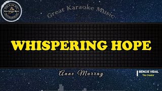 Whispering Hope KARAOKE Anne Murray [upl. by Gnouhp]