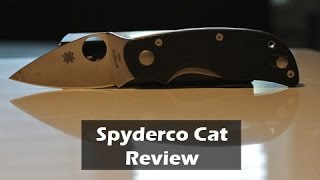 Spyderco Cat Knife  Review [upl. by Kelley66]