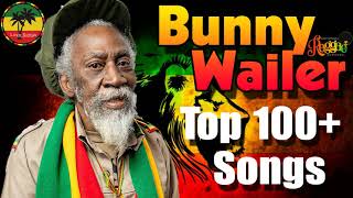 Bunny Wailer Greatest Hits 2022  The Best Of Bunny Wailer 2022 [upl. by Llenrahc]