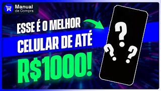 Os MELHORES Celulares de Cada Marca até R1000 em 2024 BOM e BARATO para Jogos [upl. by Casaleggio]