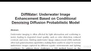 DiffWater Underwater Image Enhancement Based on Conditional Denoising Diffusion Probabilistic Model [upl. by Atiz]