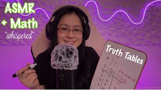 Educational ASMR Math  Relaxing Whispered Intro to Truth Tables [upl. by Halyhs]