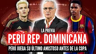 PERÚ vs REPÚBLICA DOMINICANA quotLa Previaquot 🏆 ¿SONNE SERÁ TITULAR 💥 CHILE ENFRENTA A FRANCIA [upl. by Ettezoj]