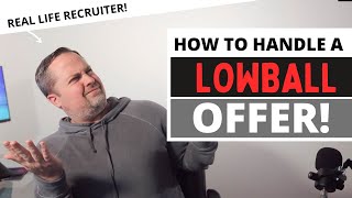 How to Handle a LOWBALL offer  Salary negotiation tips [upl. by Navada]