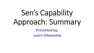 Sen’s Capability Approach summary [upl. by Suhploda608]