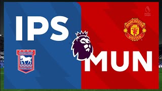 EA SPORTS FC 25  Legendary  Premier League  Ipswich Town v Manchester Utd  Portman Road [upl. by Chaddy]