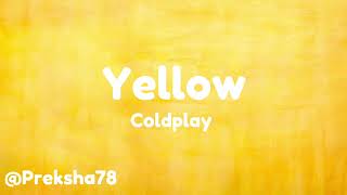 Yellow  Coldplay Lyrics [upl. by Rollie]