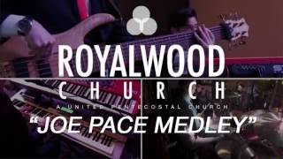 Church Medley  Joe Pace  Royalwood Church [upl. by Edya127]