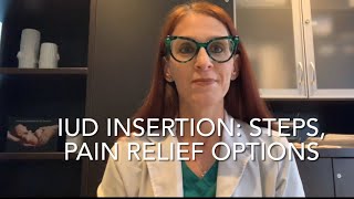 38 IUD INSERTION Step by Step What to Expect for Pain Pain Relief Options [upl. by Derina]