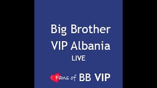 Big Brother Vip Albania Live [upl. by Uttica]