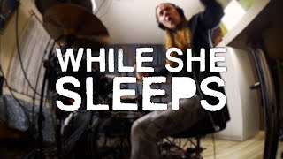 ONETAKE DRUM COVER  WHILE SHE SLEEPS  RAINBOWS [upl. by Adeuga]