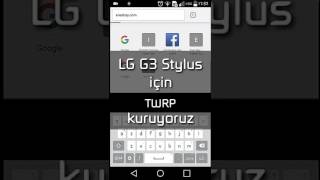 LG G3 Stylus için TWRP KurmaSadece Android 502 [upl. by Neysa]