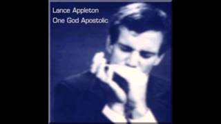 Lance AppletonOne God Apostolic He Is The Light [upl. by Adnofal7]