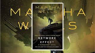 Network Effect by Martha Wells Part 12🎧 Great Audiobooks Fantasy Novels [upl. by Lorilyn]