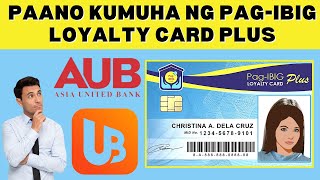 Paano kumuha ng Pagibig Loyalty Card Plus [upl. by Bruell138]