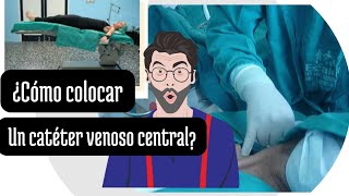 Como colocar un catéter venoso central  técnica de seldinger [upl. by Yance64]