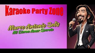 karaoke  Marco Antonio Solis  Mi Eterno Amor Secreto [upl. by Carlyle14]