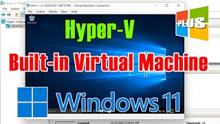 Windows 11 Tutorials  Enable HyperV  Windows 11 Built in Virtual Machine [upl. by Benildas511]