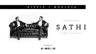 Ritviz amp Nucleya  Sathi Official Audio [upl. by Ardy]