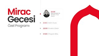 Mübarek Günler Mirac Gecesi Özel Programı [upl. by Fesoy]