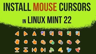 How to Install Mouse Cursors in Linux Mint 22 Cinnamon [upl. by Meehsar513]