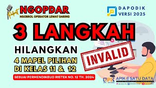 dapodik2025  3 LANGKAH MENGHILANGKAN INVALID 4 MAPEL PILIHAN DI DAPODIK VERSI 2025 [upl. by Notyalk]