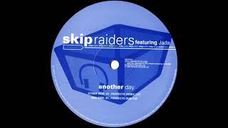 Skip Raiders featuring Jada  Another Day Perfecto Remix 1999 [upl. by Laoj]