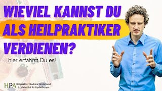 Wieviel kannst du verdienen als Heilpraktiker für Psychotherapie verdienen Klartext [upl. by Aisya]