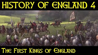 The HISTORY of ENGLAND Part 4  First Kings of England and the Fall of the House of Wessex [upl. by Waldman]