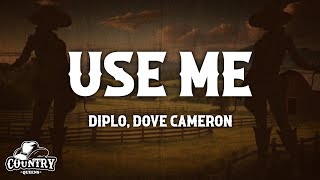 Diplo  Use Me Brutal Hearts Lyrics ft Sturgill Simpson Dove Cameron [upl. by Aihsiek]