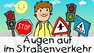 💡 Augen auf im Straßenverkehr  Kinderlieder zum Lernen [upl. by Heidt124]