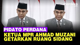 FULL Menggetarkan Pidato Perdana Ketua MPR Ahmad Muzani Singgung Hidup Sederhana Hingga Palestina [upl. by Tema]