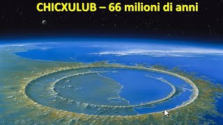 CHICXULUB  66 milioni di anni fa lapocalisse dei dinosauri [upl. by Amapuna]