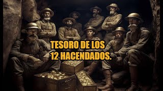 EL TESORO DE LOS DOCE HACENDADOS EL COSTAL DE MONEDAS DE PABLO EL NIÑO DE LAS MONEDAS😳🤠 [upl. by Namso]