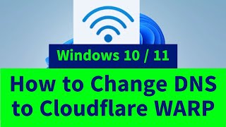 How to Setup 1111 DNS Server for Windows 10  11 Change DNS Server to Cloudflare [upl. by Marjorie]